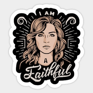 I am a Faithful Sticker